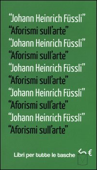 Aforismi_Sull`arte_-Fussli_Johann_H.